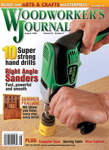 Woodworker’s Journal – July/August 2003