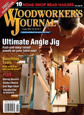 Woodworker’s Journal – July/August 2004