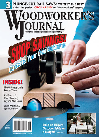 Woodworker’s Journal – May/June 2009