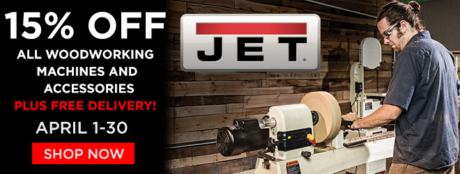 15% off JET Woodworking Machines and Accessories