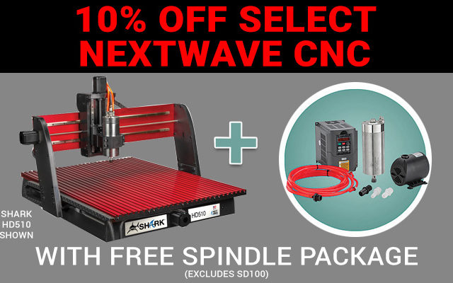 10% Off Select Next Wave CNC with Free Spindle Package