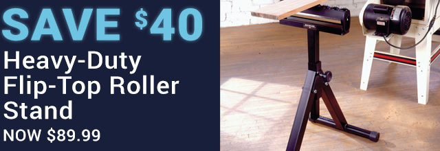 Save $40 on the Heavy-Duty Flip-Top Roller Stand