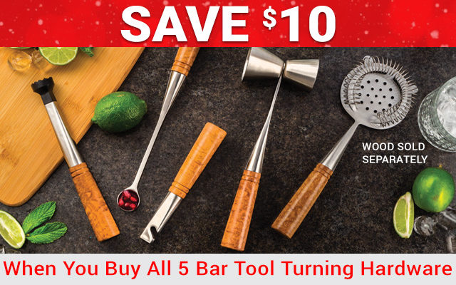 Save $10 when you buy all 5 bartool turning hardware kits!