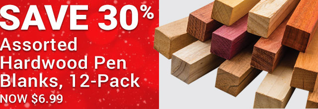 Save 30% on Assorted Hardwood Pen Blanks, 12 Pack