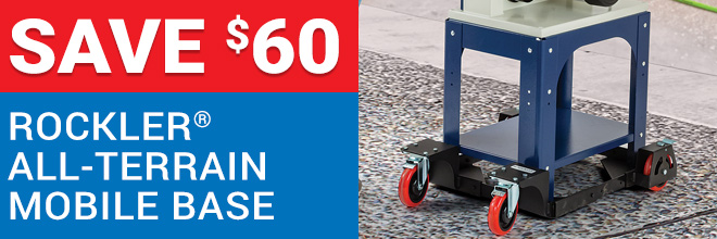 Save $60 on the Rockler All-Terrain Mobile Base