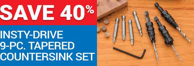 Save 40% on Insty-Drive 9-Pc. Tapered Countersink Set