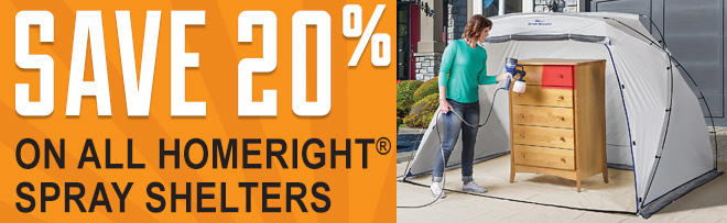 Save 20% on All Homeright Spray Shelters