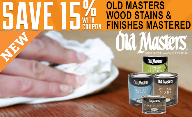 Save 15% with coupon on Old Masters Wood Stains and Finishes