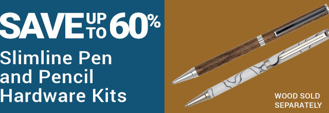 Save up to 60% on Slimline Pen and Pencil Hardware Kits!