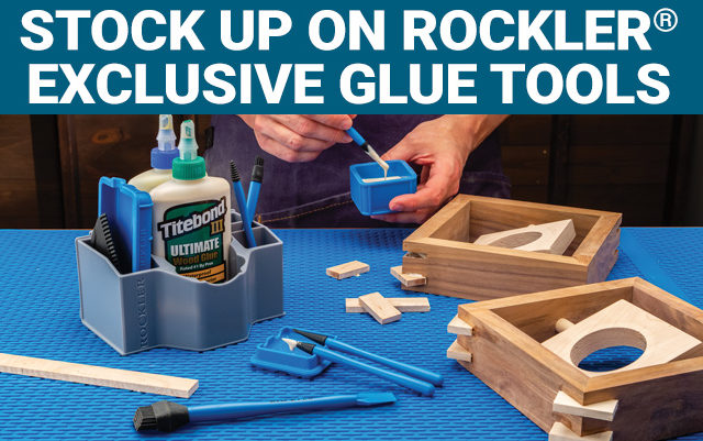 Stock Up On Rockler Exclusive Glue Tools