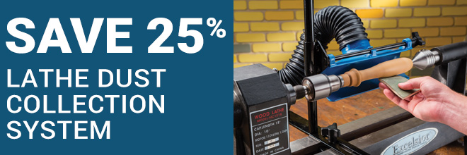 Save 25% on the Lathe Dust Collection System