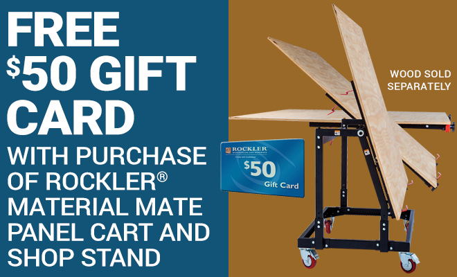 Free $50 Gift Card with Purchase of Rockler Material MatePanel Cart and Shop Stand