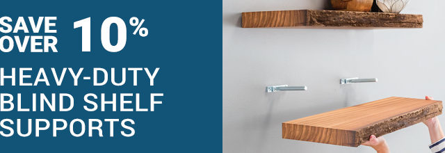 Save Over 10% on Heavy-Duty Blind Shelf Supports