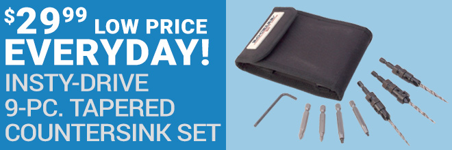 $29.99 Everyday Low Price on the Insty-Drive 9-pc. Tapered Countersink Set