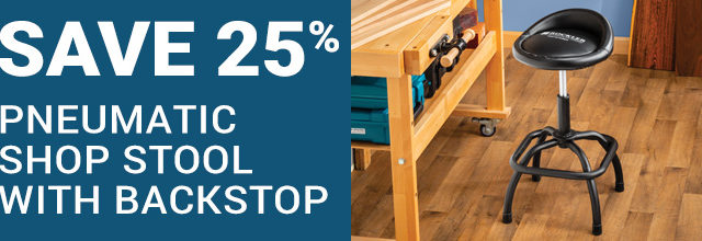 Save 25% on the Rockler Pneumatic Shop Stool With Backstop