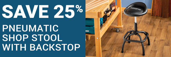 Save 25% on the Rockler Pneumatic Shop Stool With Backstop