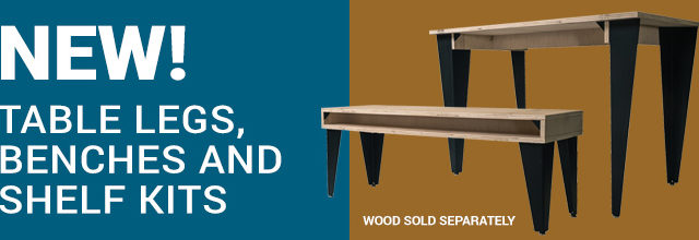 New! Table Legs, Benches and Shelf Kits