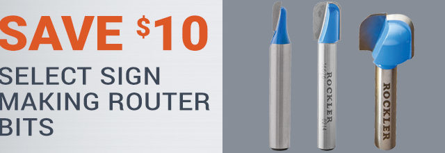 Save $10 on Select Sign Making Router Bits