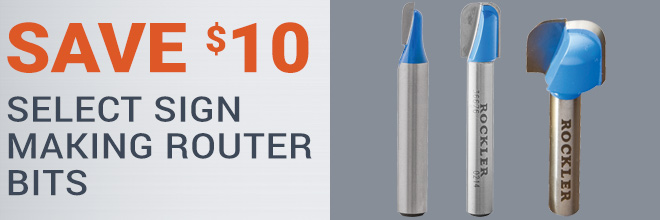 Save $10 on Select Sign Making Router Bits