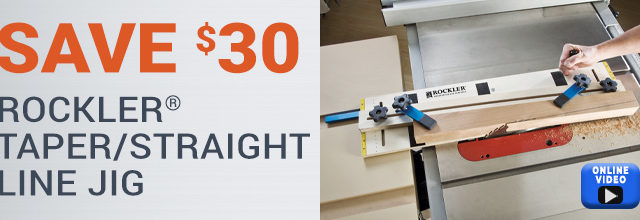 Save $30 on the Rockler Taper/Straight Line Jig