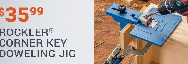 Rockler Corner Key Doweling Jig, only $35.99