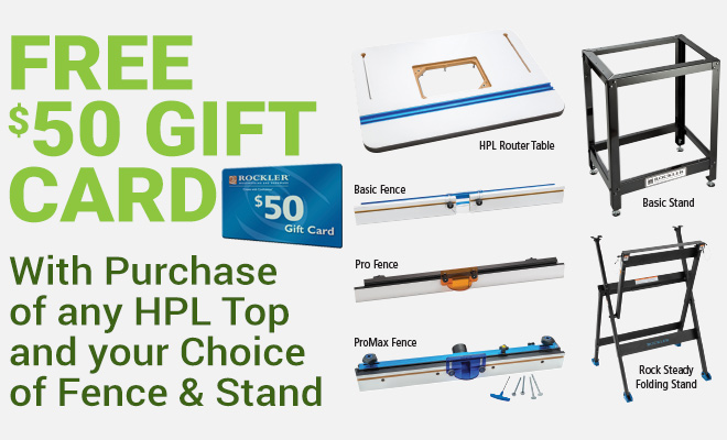 HPL Router Table Packages with $50 Gift Card