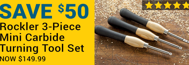 $50 off Rockler 3-Pc Mini Carbide Turning Tool Set