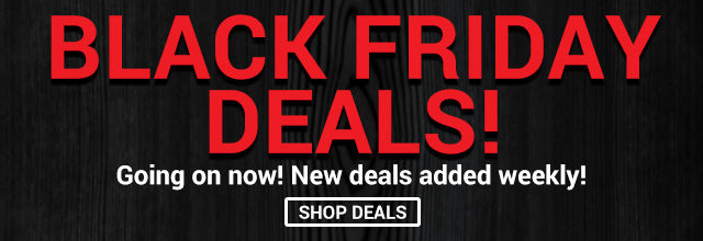 Black Friday Deals Going on Now!