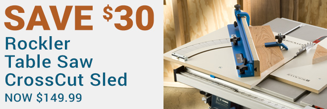 Save $30 on the Rockler Table Saw CrossCut Sled