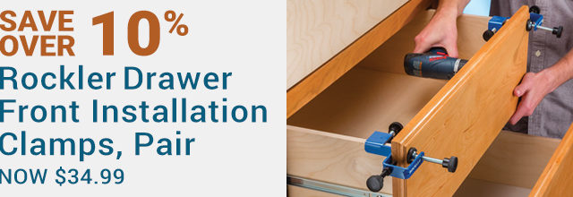 Save Over 10% on the Rockler Drawer Front Installation Clamps, Pair