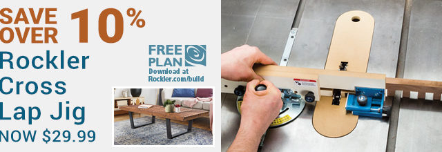 Save 10% on the Rockler Cross Lap Jig