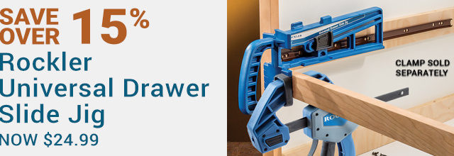 Save Over 15% Rockler Universal Drawer Slide Jig