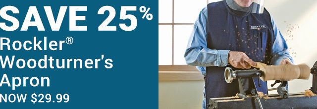 Save 25% on the Rockler Woodturners Apron