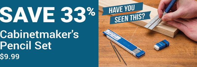Save 33% on the Rockler Cabinetmaker's Pencil Set
