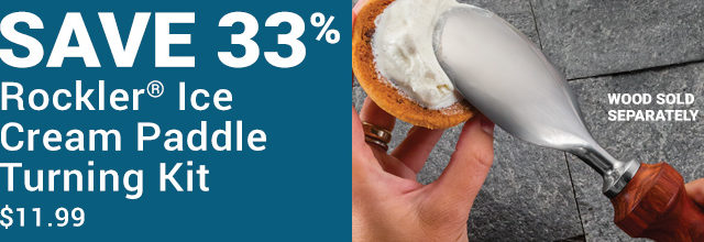 Save 33% on Rockler Ice Cream Paddle Turning Kit