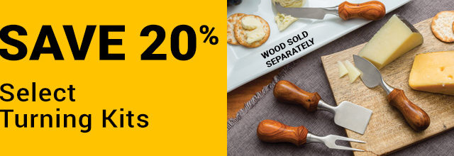Save 20% on Select Turning Kits