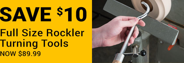 Save $10 on full-size Rockler turning tools