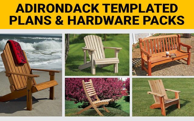 Adirondack Templated Plans and Hardware Packs