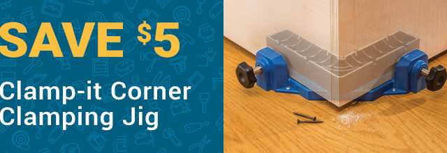 Save $5 on Clamp-it Corner Clamping Jig