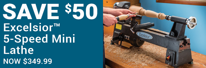 $50 off Excelsior 5-Speed Mini Lathe