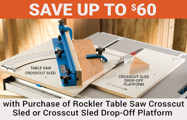 Up to $60 off Crosscut Sled, Dropoff Platform