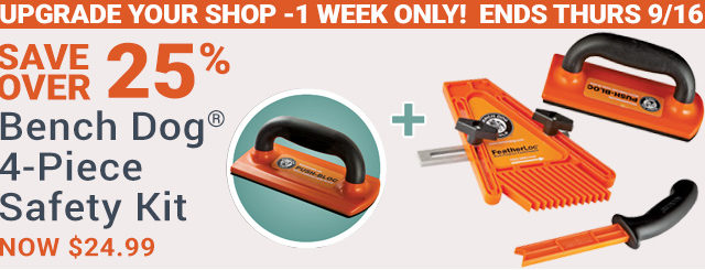 Over 25% off Bench Dog 4-Pc Safety Kit - Sale Ends 9/16