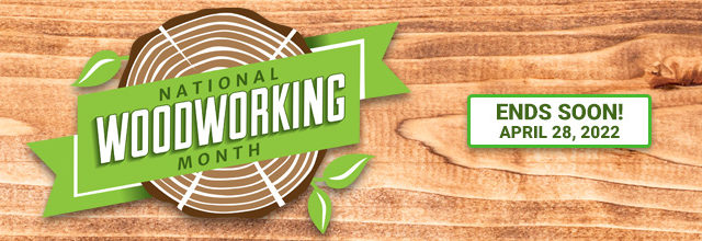 Rockler National Woodworking Month Sale - Ends Soon!