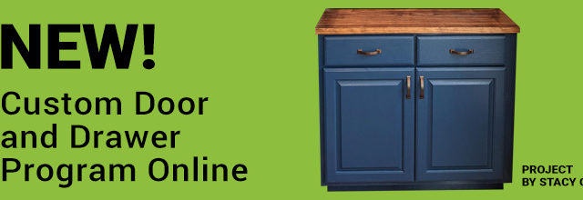 New Online Program, custom Door and Drawers