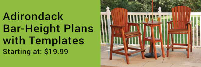 Adirondack Bar-Height Plans with Templates Starting at $19.99