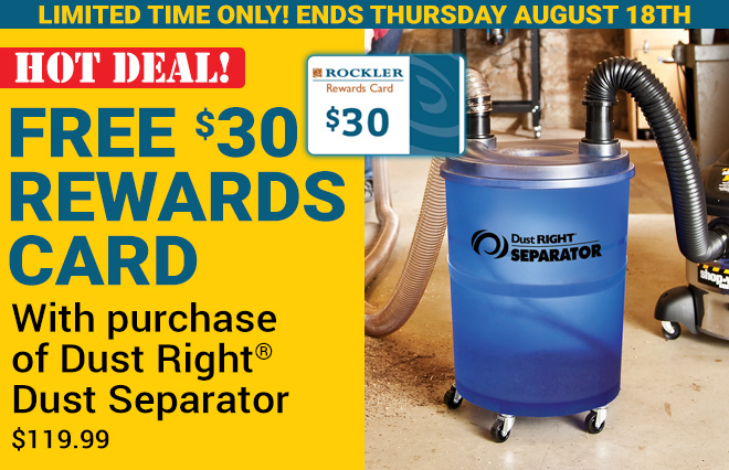 Free $30 Rewards Card with Purchase of Dust Right Dust Separator - Ends 8/18