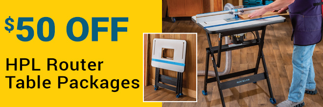 $50 Off on HPL Router Table Packages