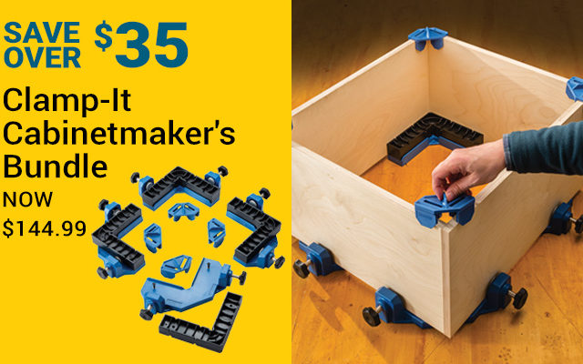 Save Over $35 on Clamp-It Cabinetmaker's Bundle