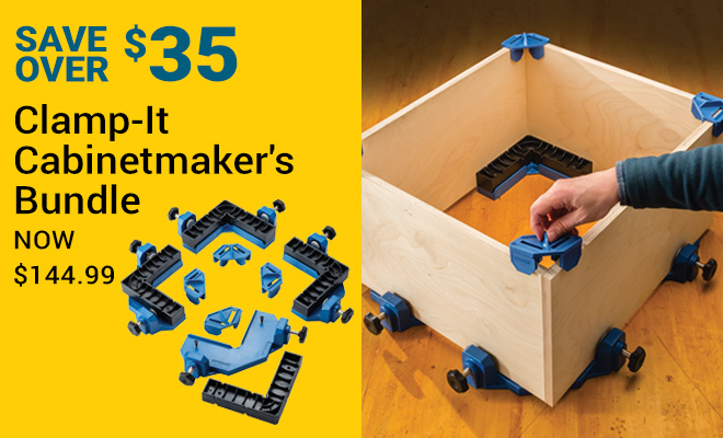 Save Over $35 on Clamp-It Cabinetmaker's Bundle