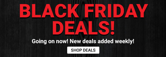 Shop Black Friday Deals - New Deals Added Weekly
